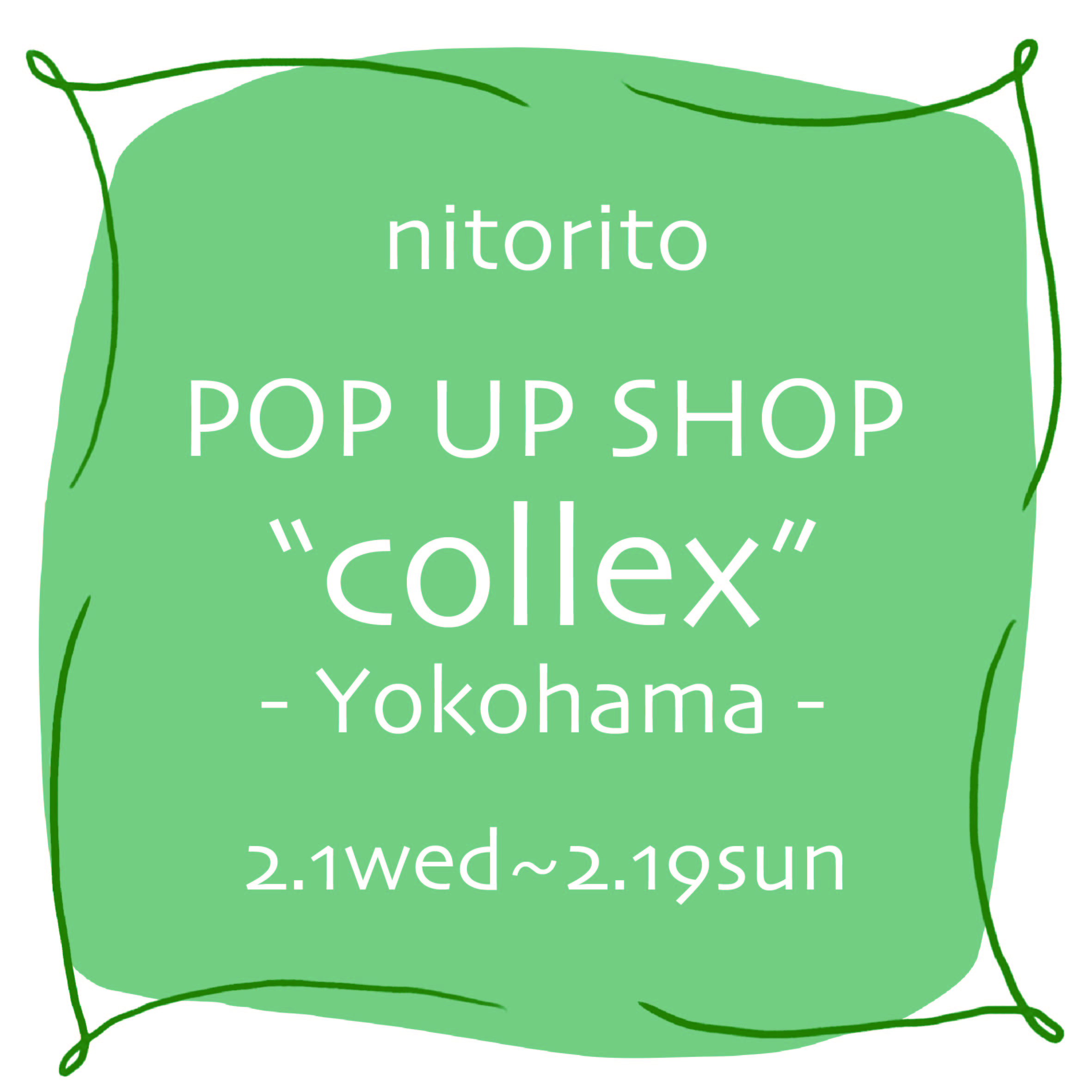 collex 横浜店にてPOPUPSHOPを行います！