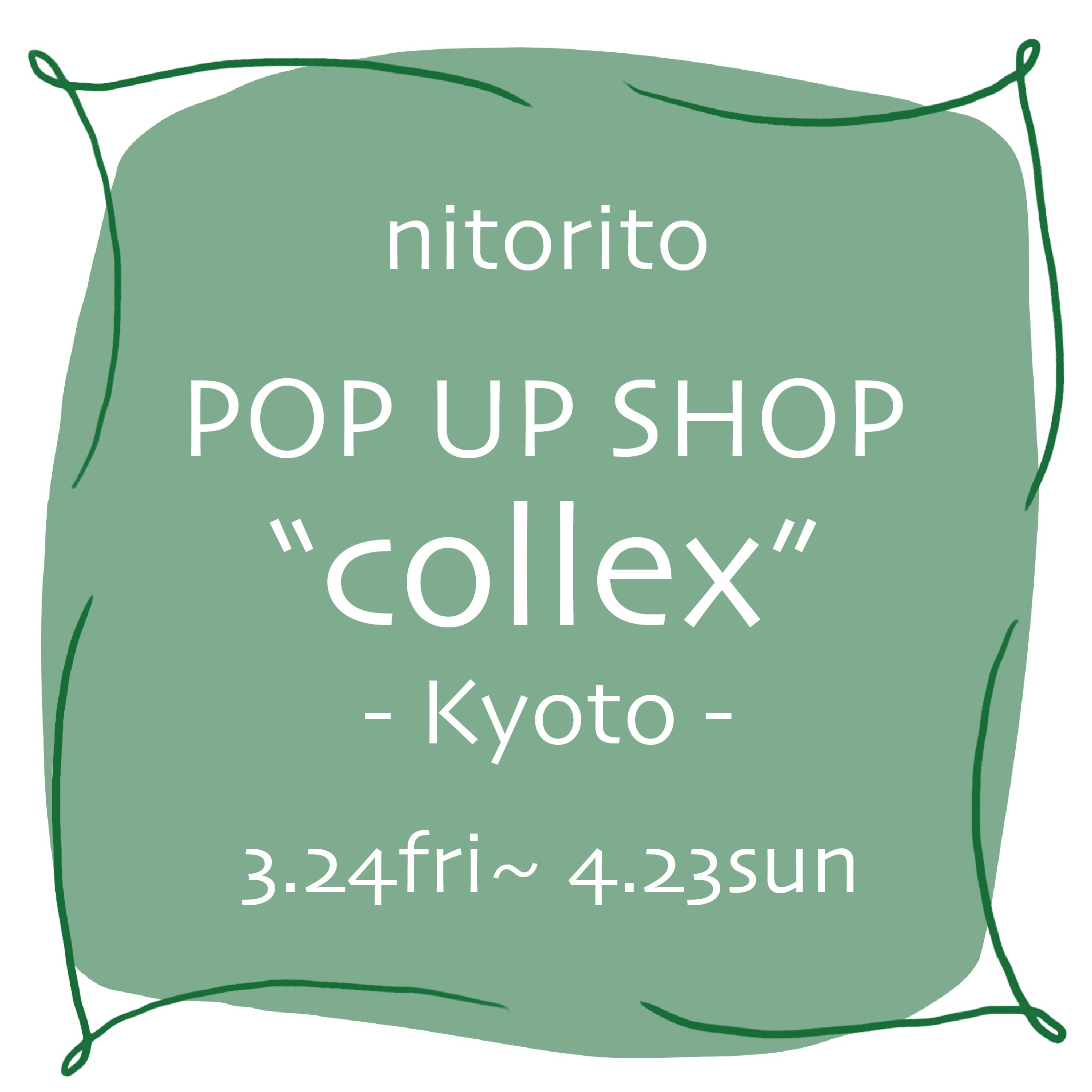 collex 京都店にてPOPUPSHOPを行います！