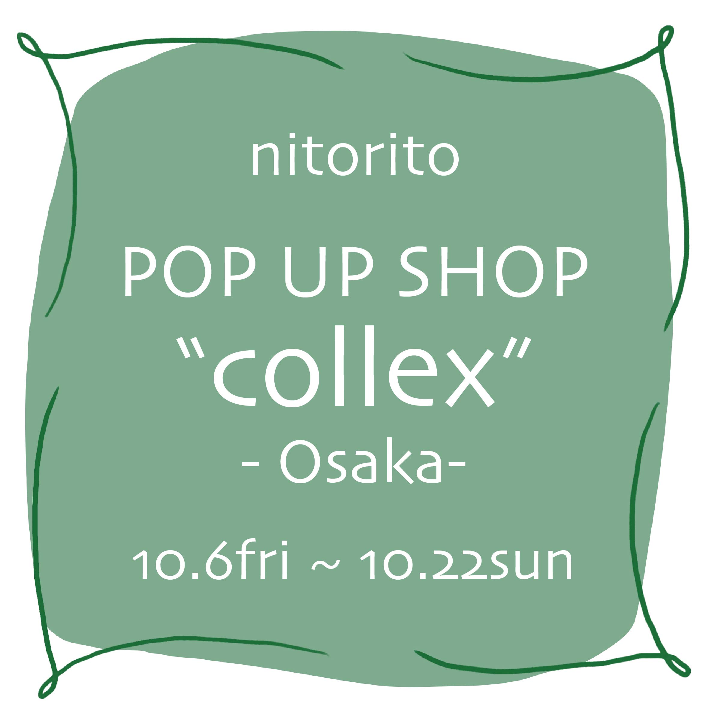 collex大阪高島屋店にてPOPUPSHOP開催！